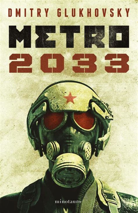 Metro 2033 una novela de ciencia ficción postapocalíptica que te atrapará