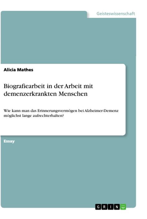 Biografiearbeit In Der Arbeit Mit Demenzerkrankten Menschen