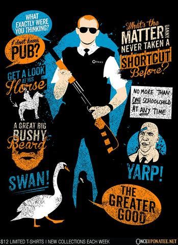 Hot Fuzz Quotes - T-shirt Roundup