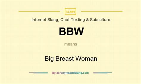 BBW Big Breast Woman In Internet Slang Chat Texting Subculture By AcronymsAndSlang