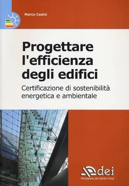 Progettare L Efficienza Degli Edifici Certificazione Di Sostenibilit