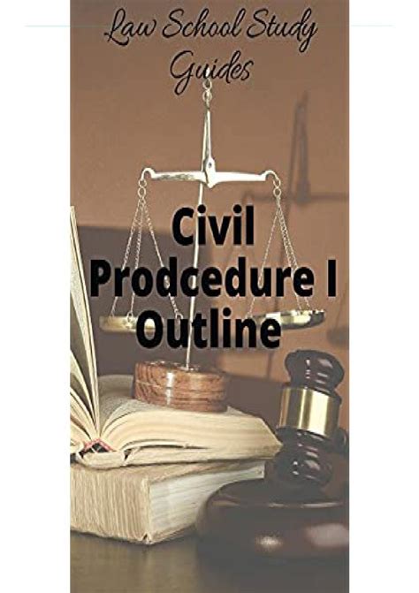 PDF Law School Study Guides: Civil Procedure I Outline Full