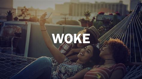 How To Use Woke And Other Popular Millennial Slang Terms Sfgate