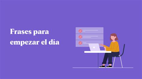 75 Frases Para Empezar El Día Lleno De Energía Que Debes Saber