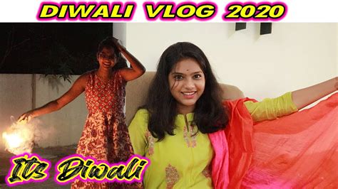 Happy Diwali Diwali Vlog 2020sneholic Youtube