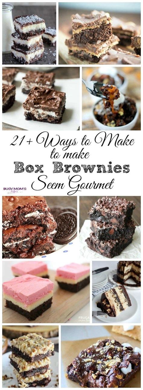 21 Ways To Make Box Brownies Seem Gourmet Brownie Mix Recipes Boxed Brownie Recipes Desserts