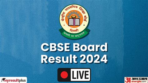 Cbse Class 10th 12th Result 2024 Date Time Live Updates Cbse Board Result Out Soon At Cbse Nic