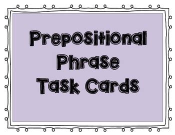 Preposition Prepositional Phrase Task Cards Tpt