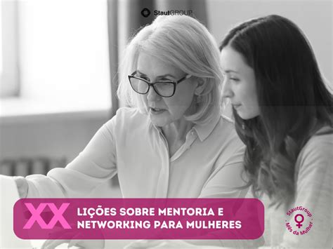 Xx Li Es Sobre Mentoria E Networking Para Mulheres Ponto De Mudan A E