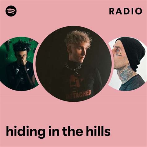 Hiding In The Hills Radio Playlist By Spotify Spotify