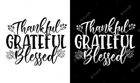 Premium Vector Typographic Vector Quote Thankful Grateful Blessed