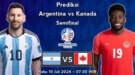 Prediksi Argentina Vs Kanada Semifinal Copa Amarica Head To Head