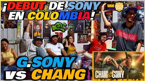 COLOMBIANOS REACCIONAN A G SONY Vs CHANG EL DEBUT DE SONY EN