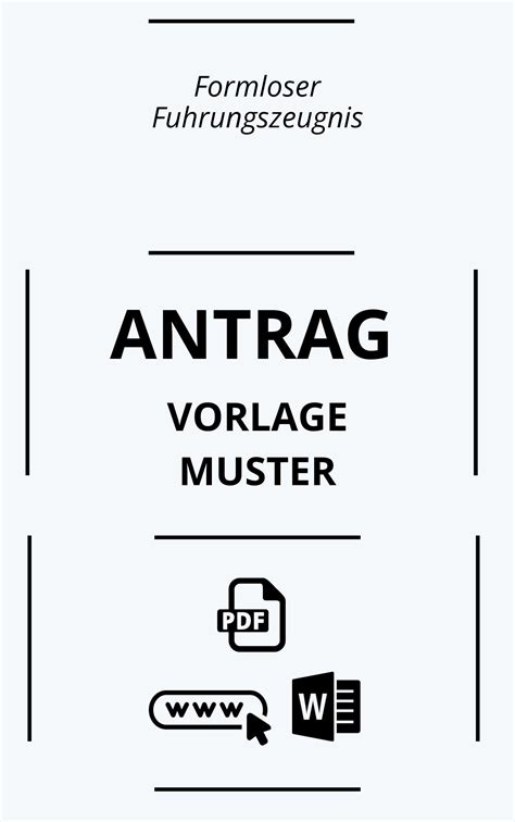 Formloser Antrag Führungszeugnis Muster Vorlage