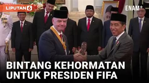 Video Presiden Fifa Dianugerahi Bintang Jasa Pratama Oleh Presiden