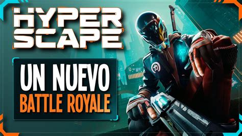 HYPER SCAPE Nuevo BATTLE ROYALE De Ubisoft Con Knekro E IlloJuan