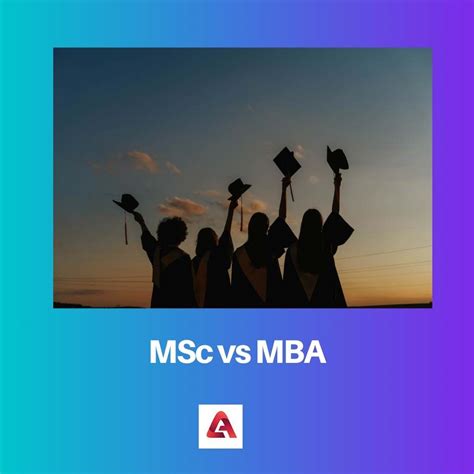 Msc Vs Mba Difference And Comparison