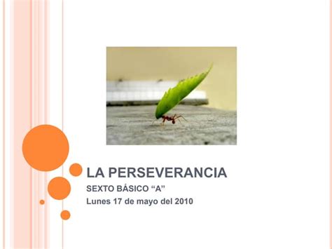 La Perseverancia Ppt