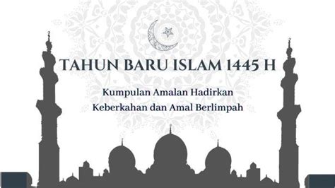 6 Amalan Menyambut Tahun Baru Islam 1445 Hijriah Hadirkan Keberkahan