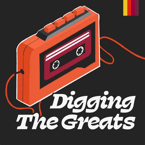 Digging The Greats Podcast On Spotify