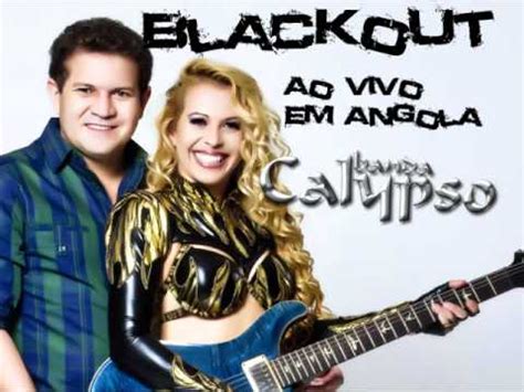 Banda Calypso Ao Vivo Em Angola Udio Blackout Youtube