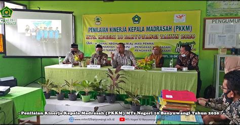 MTs NEGERI 10 BANYUWANGI PKKM Penilaian Kinerja Kepala Madrasah Di