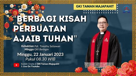 Ibadah Minggu Gki Taman Majapahit Minggu Januari Youtube