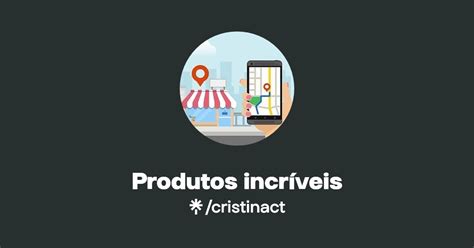 Produtos incríveis Linktree