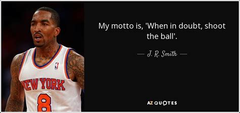 TOP 13 QUOTES BY J. R. SMITH | A-Z Quotes