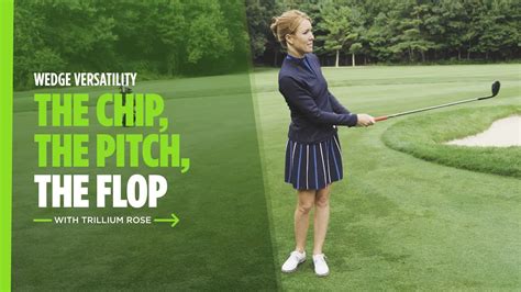 How To Hit 3 Different Wedge Shots The Chip Pitch And Flop Shot