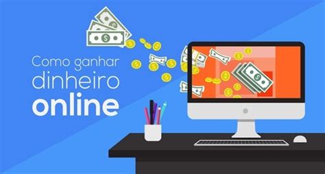 É possível ganhar dinheiro trabalhando na internet Qual é a melhor