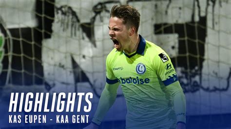 KAS Eupen KAA Gent 0 2 MD 26 JPL YouTube