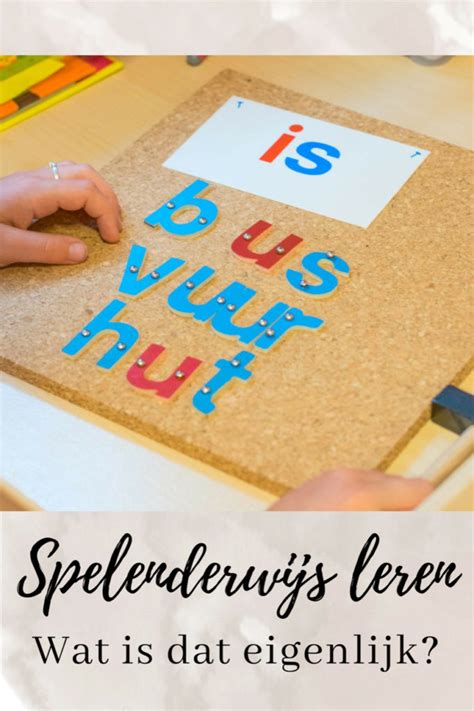 Wat Is Spelenderwijs Leren Klas Van Juf Linda