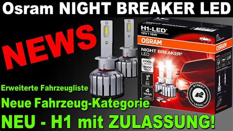 💡 Osram Night Breaker NEWS Jetzt H1 LED mit ZULASSUNG 🔥 Neue Fahrzeuge ...
