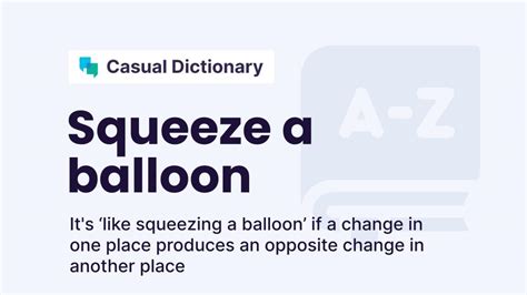 Squeeze A Balloon English Idiom Definition And Examples