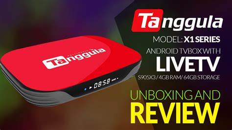 Tanggula X1 Series Android Tvbox Unboxing And Review Xc Techs