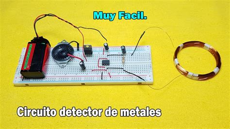 Como Hacer Un Circuito Detector De Metales En Protoboard Paso A Paso