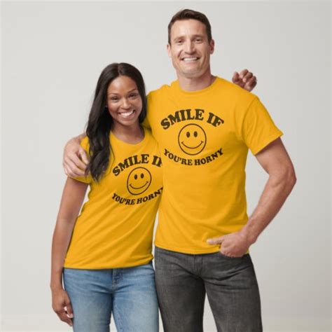 Smile If You Re Horny T Shirt Zazzle