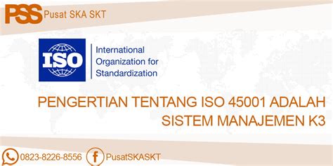 Pengertian Tentang Iso 45001 Adalah Sistem Manajemen K3