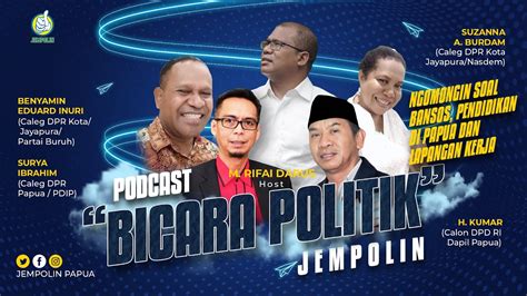 Bicara Politik Bersama Para Caleg Dari Papua Jempolin Podcast