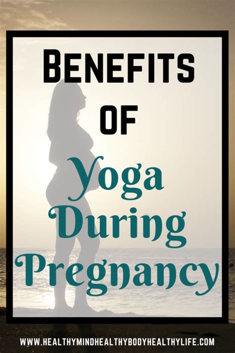 Benefits Of Yoga During Pregnancy Healthy Mindbodylife