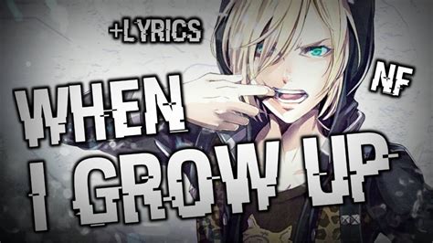 Nightcore When I Grow Up Nf Lyrics Youtube