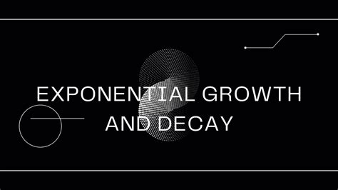 Exponential Growth And Decay Youtube