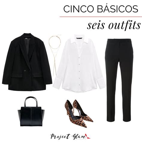 5 básicos 6 outfits Project Glam Outfits Glam Estilo personal