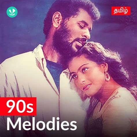 90s Melodies Tamil Latest Songs Online Jiosaavn