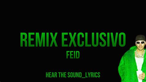 Remix Exclusivo Feid Letra Lyrics Youtube