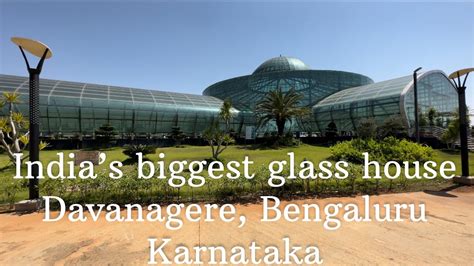 Indias Biggest Glass House Davanagere Karnataka Youtube