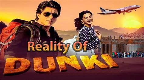 Dunky Movie Review Real Story Of Dunki How Indians And Pakistani