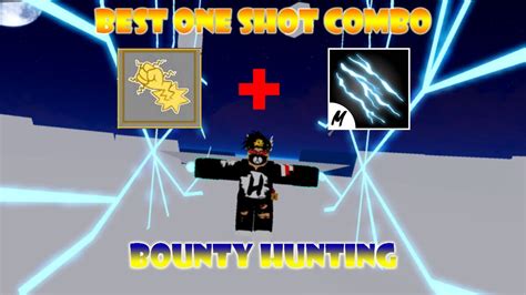 Best One Shot Combo Quake Electric Claw Bounty Hunting Blox Fruits