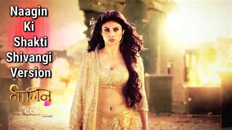 Naagin Ki Shakti Shiv Shivangi Version Naagin 2 Colors Musics Youtube